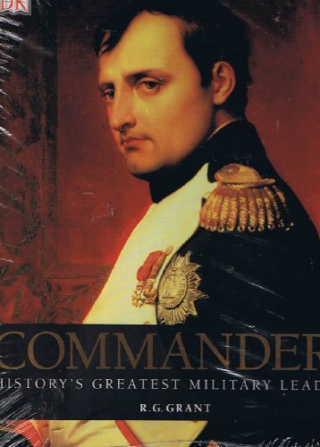 Stock image for Commanders : History's Greatest Military Leaders for sale by Better World Books