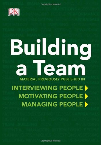 Stock image for Building a Team: The Practical Guide to Mastering Management for sale by ThriftBooks-Atlanta