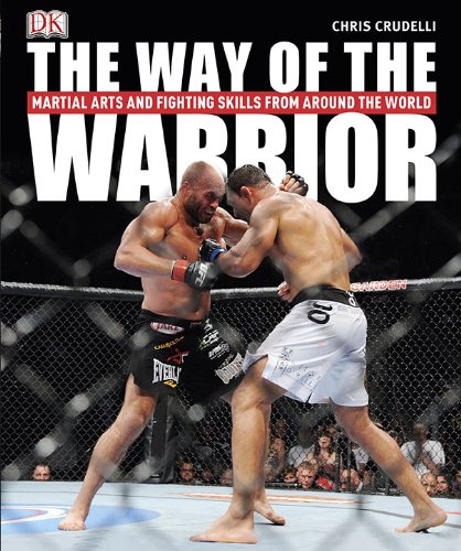 Stock image for The Way of the Warrior: Martial Arts and Fighting Styles from Around the World for sale by Blue Vase Books