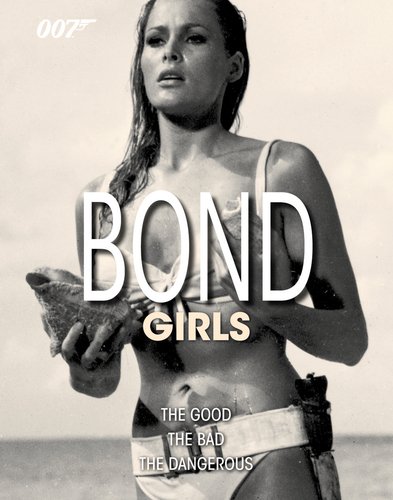9780756668747: Bond Girls