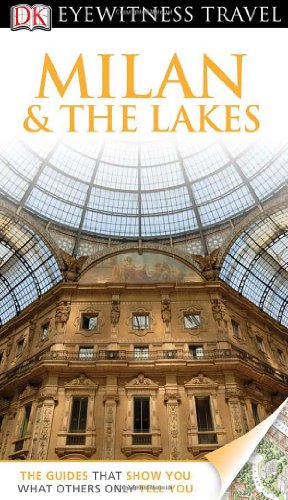 Beispielbild fr Eyewitness Travel Guide - Milan and the Lakes zum Verkauf von Better World Books