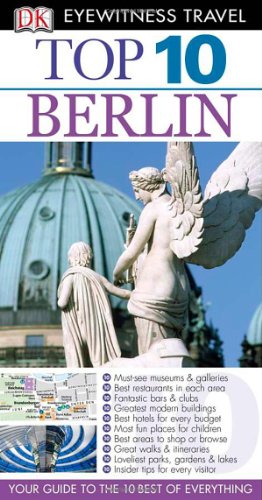 9780756669218: Eyewitness Travel: Top 10 Berlin (Dk Eyewitness Top 10 Travel Guides) [Idioma Ingls]