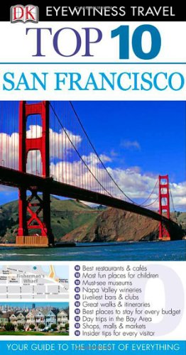 Imagen de archivo de Top 10 San Francisco (Eyewitness Top 10 Travel Guide) a la venta por Gulf Coast Books