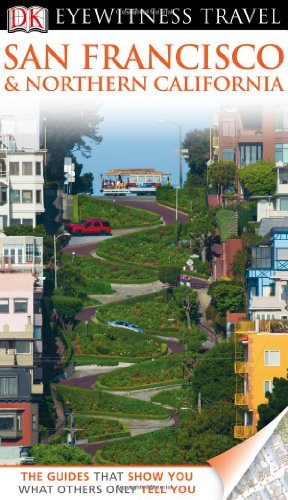 Beispielbild fr DK Eyewitness Travel Guide: San Francisco & Northern California zum Verkauf von Gulf Coast Books