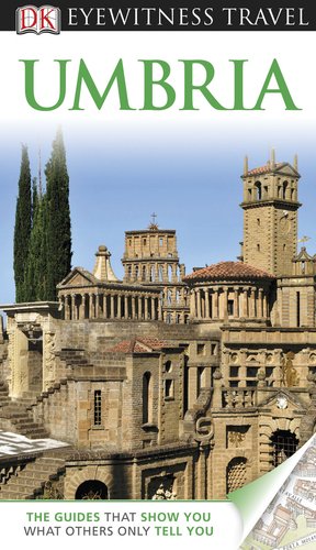 Stock image for DK Eyewitness Travel Guide: Umbria for sale by BOOK'EM, LLC