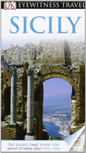 Imagen de archivo de DK Eyewitness Travel Guide: Sicily a la venta por Books of the Smoky Mountains