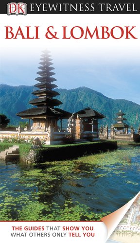 Imagen de archivo de Eyewitness Travel Guide - Bali and Lombok a la venta por Better World Books