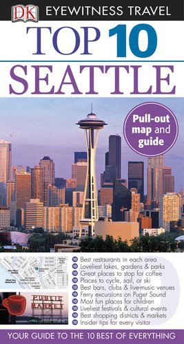 9780756670443: Top 10 Seattle (Eyewitness Top 10 Travel Guide)