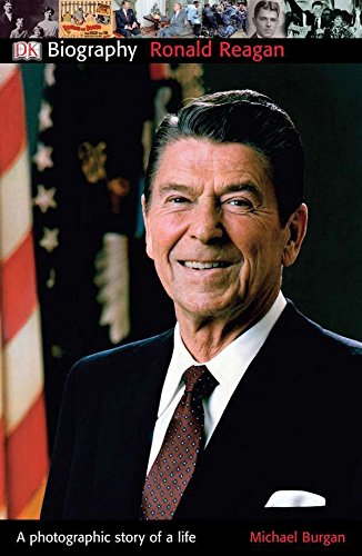 Beispielbild fr DK Biography: Ronald Reagan: A Photographic Story of a Life zum Verkauf von Your Online Bookstore