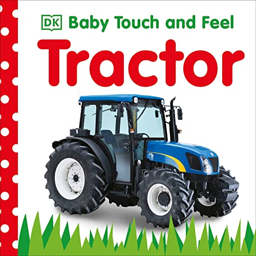 Imagen de archivo de Baby Touch and Feel: Tractor a la venta por Gulf Coast Books