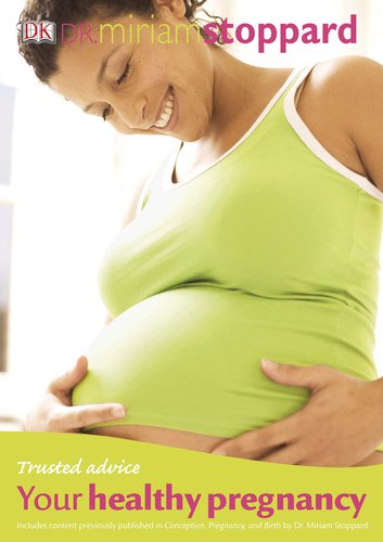 Imagen de archivo de Trusted Advice Your Healthy Pregnancy a la venta por medimops