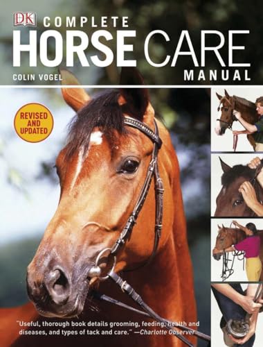 9780756671600: Complete Horse Care Manual (DK Practical Pet Guides)