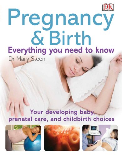 Beispielbild fr Pregnancy and Birth - Everything You Need to Know zum Verkauf von Better World Books