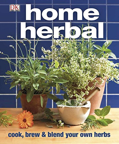 Imagen de archivo de Home Herbal: Cook, Brew and Blend Your Own Herbs a la venta por Books of the Smoky Mountains