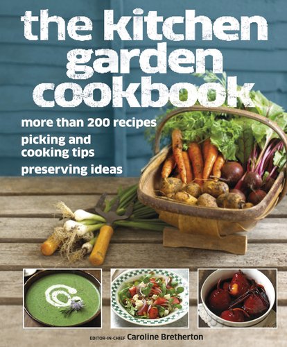 Stock image for The Kitchen Garden Cookbook for sale by Front Cover Books