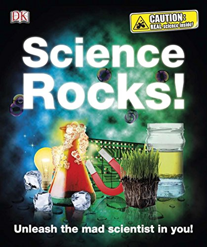 Imagen de archivo de Science Rocks! : Unleash the Mad Scientist in You! a la venta por Better World Books: West