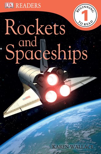 9780756672249: Rockets and Spaceships (DK Readers. Level 1 -Beginning to Read)