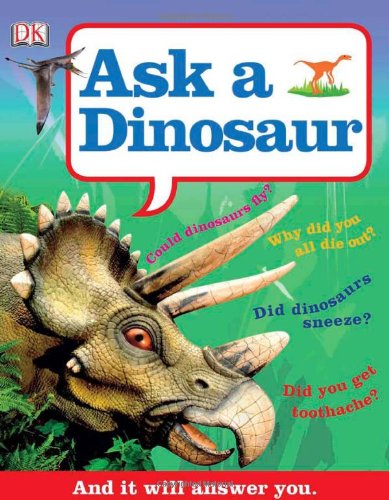9780756672294: Ask a Dinosaur