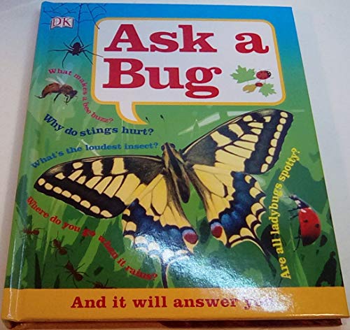 Ask a Bug (9780756672300) by DK Publishing
