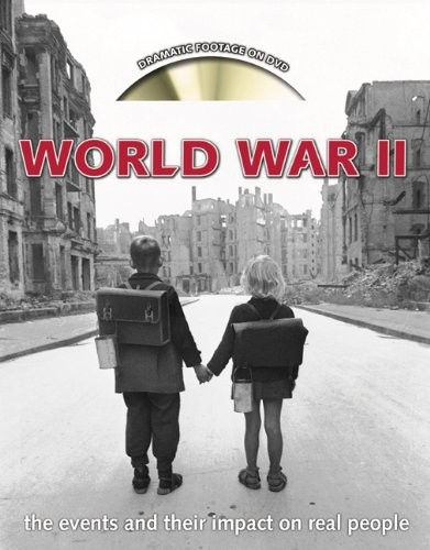 9780756673253: World War II: The Events and Their Impact on Real People