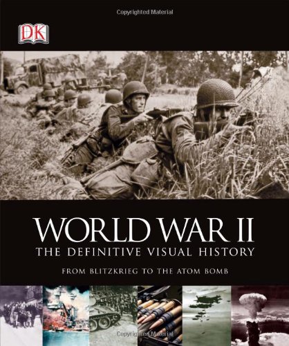 Stock image for World War II: The Definitive Visual History for sale by ThriftBooks-Atlanta
