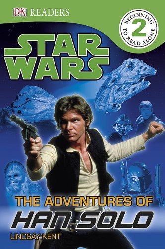 9780756682514: The Adventures of Han Solo (Star Wars: DK Readers: Level 2)