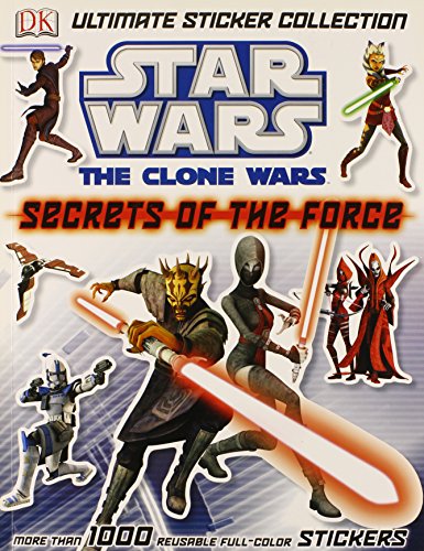 9780756682545: Ultimate Sticker Collection: Star Wars: The Clone Wars: Secrets of the Force [With Stickers]