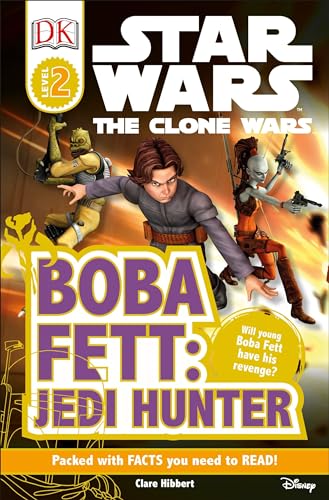 9780756682811: DK Readers L2: Star Wars: The Clone Wars: Boba Fett, Jedi Hunter: Will Young Boba Fett Have His Revenge? (DK Readers Level 2)