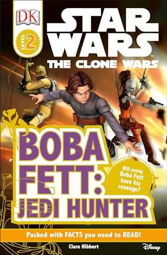 9780756682811: DK Readers L2: Star Wars: The Clone Wars: Boba Fett, Jedi Hunter: Will Young Boba Fett Have His Revenge?