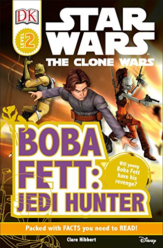 Stock image for Boba Fett, Jedi Hunter (DK Readers: Star Wars: The Clone Wars) for sale by Gulf Coast Books