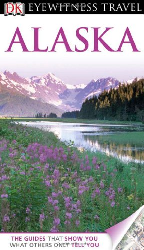 Stock image for DK Eyewitness Travel Guide: Alaska for sale by FOLCHATT