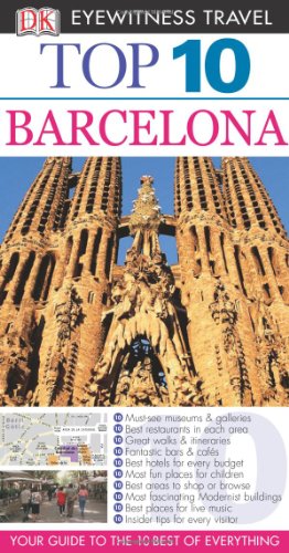Stock image for Top 10 Barcelona (Eyewitness Top 10 Travel Guide) for sale by Wonder Book