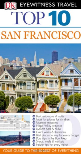 Imagen de archivo de Top 10 San Francisco (Eyewitness Top 10 Travel Guide) a la venta por Open Books