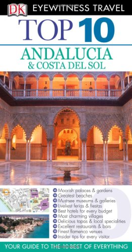 9780756684631: Top 10 Andalucia & Costa del Sol [With Map] (Dk Eyewitness Top 10 Travel Guides) [Idioma Ingls]