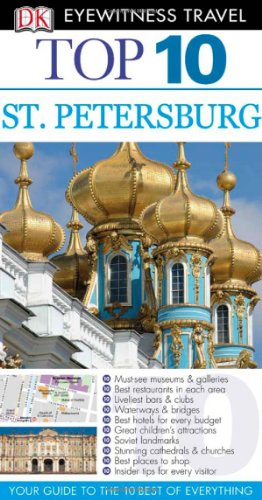Stock image for Top 10 St. Petersburg (Eyewitness Top 10 Travel Guide) for sale by Wonder Book