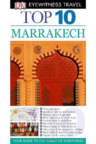 Imagen de archivo de Eyewitness Top 10 Travel Guide - Marrakech a la venta por Better World Books