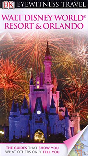 Stock image for DK Eyewitness Travel Guide: Walt Disney World Resort & Orlando for sale by Ergodebooks