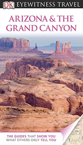 9780756685744: DK Eyewitness Travel Guide: Arizona & the Grand Canyon
