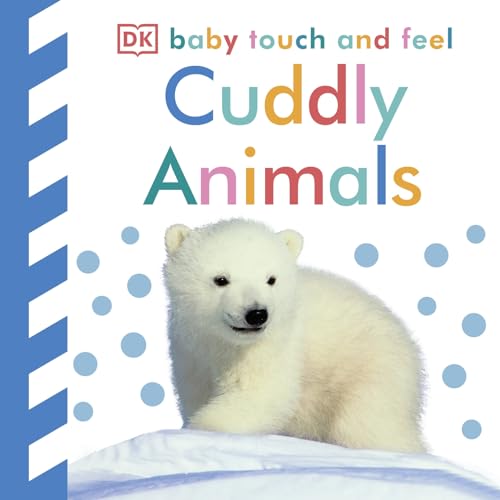 Imagen de archivo de Baby Touch and Feel: Cuddly Animals a la venta por SecondSale