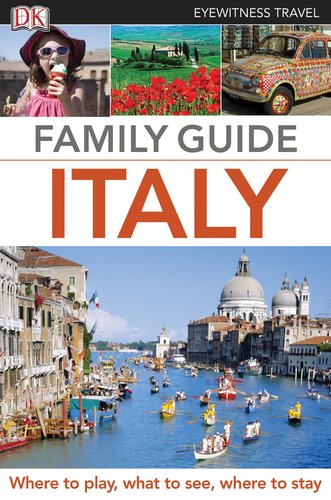 Imagen de archivo de Eyewitness Travel Family Guide - Italy a la venta por Better World Books: West