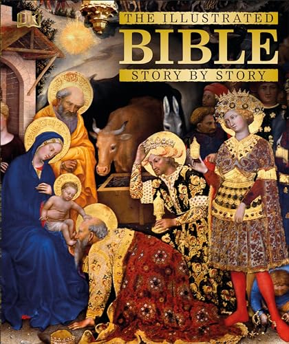 9780756689629: The Illustrated Bible Story by Story (DK Bibles and Bible Guides)