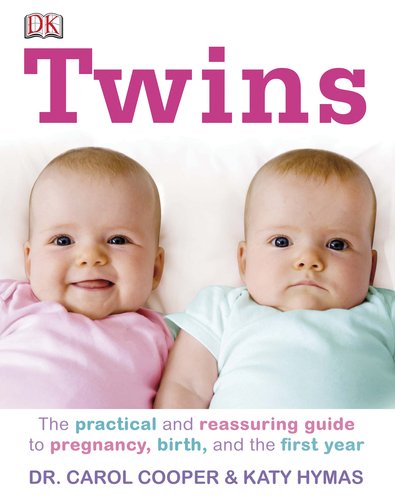 Stock image for Twins: The Practical and Reassuring Guide to Pregnancy, Birth, and the First Year for sale by ThriftBooks-Dallas