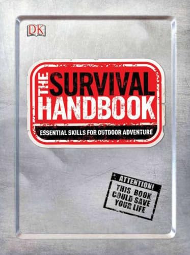 Beispielbild fr The Survival Handbook: Essential Skills for Outdoor Adventure zum Verkauf von Revaluation Books