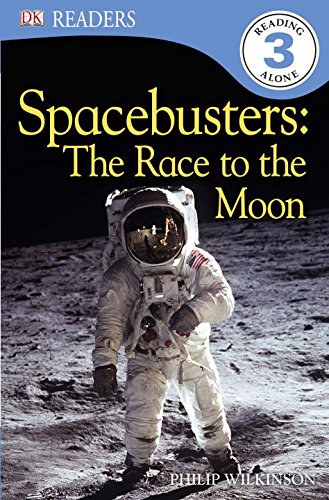 DK Readers L3: Spacebusters: The Race to the Moon (9780756690854) by Wilkinson, Philip