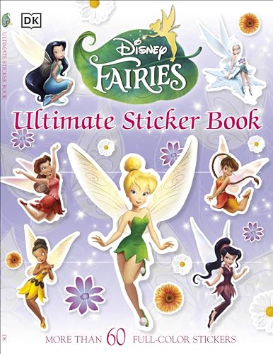 Ultimate Sticker Book: Disney Fairies: More Than 60 Reusable Full-Color Stickers (9780756692353) by DK