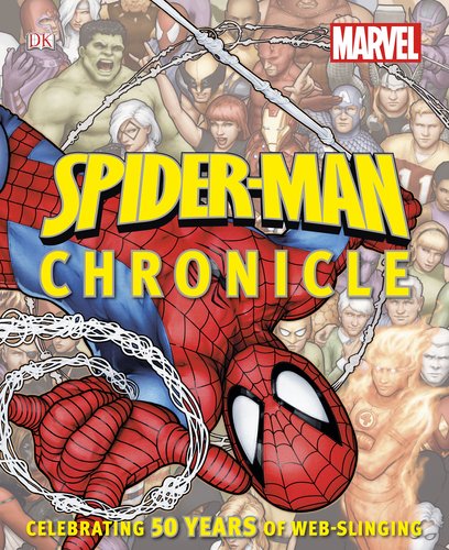 9780756692360: Spider-Man Chronicle: Celebrating 50 Years of Web-Slinging