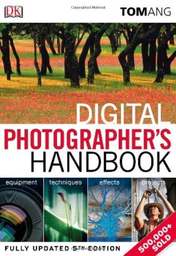 Beispielbild fr Digital Photographer's Handbook zum Verkauf von Better World Books: West
