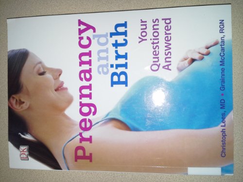 Imagen de archivo de Pregnancy and Birth: Your Questions Answered : Your Questions Answered a la venta por Better World Books