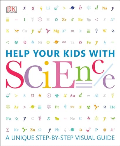 Beispielbild fr Help Your Kids with Science: A Unique Step-by-Step Visual Guide zum Verkauf von WorldofBooks