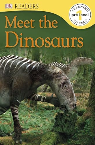 Beispielbild fr DK Readers L0: Meet the Dinosaurs zum Verkauf von Better World Books